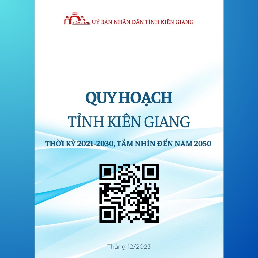 2. Tổ chức công bố Quyết định của Thủ tướng Chính phủ phê duyệt quy hoạch tỉnh Kiên Giang thời kỳ 2021 - 2030, tầm nhìn đến năm 2050